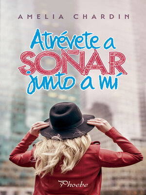 cover image of Atrévete a soñar junto a mí